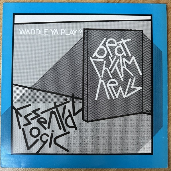 ESSENTIAL LOGIC Beat Rhythm News - Waddle Ya Play ? (Rough Trade - UK original) (VG+) LP