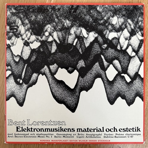 BENT LORENTZEN Elektronmusikens material och estetik (Nordiska Musikförlaget – Sweden original) (VG/VG+) LP
