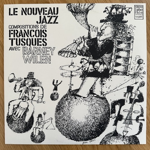 FRANÇOIS TUSQUES AVEC BARNEY WILEN Le Nouveau Jazz (Cacophonic - UK reissue) (NM/EX) LP