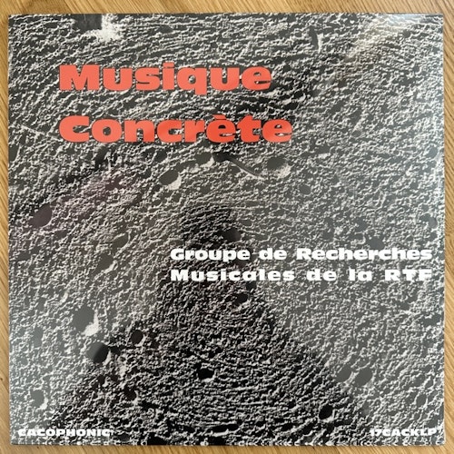 GROUPE DE RECHERCHES MUSICALES DE LA RTF Musique Concrète (Cacophonic – UK reissue) (SS) LP