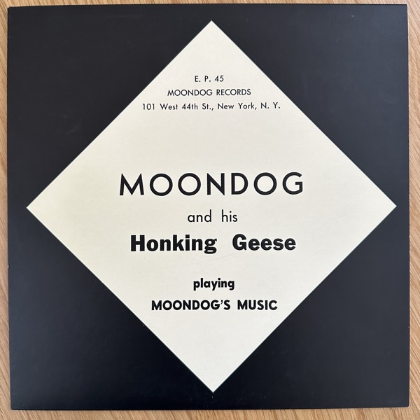 MOONDOG AND HIS HONKING GEESE Playing Moondog's Music (Honest Jon's - UK reissue) (EX) 7"