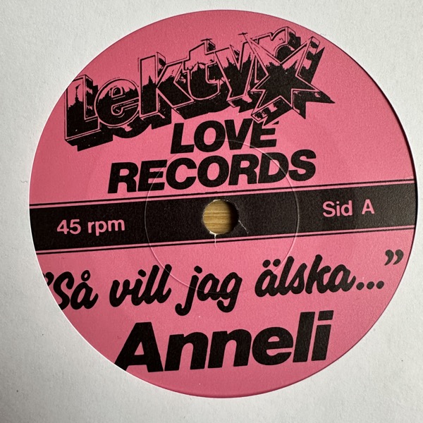ANNELI Så Vill Jag Älska (Love - Sweden original) (VG) 7"