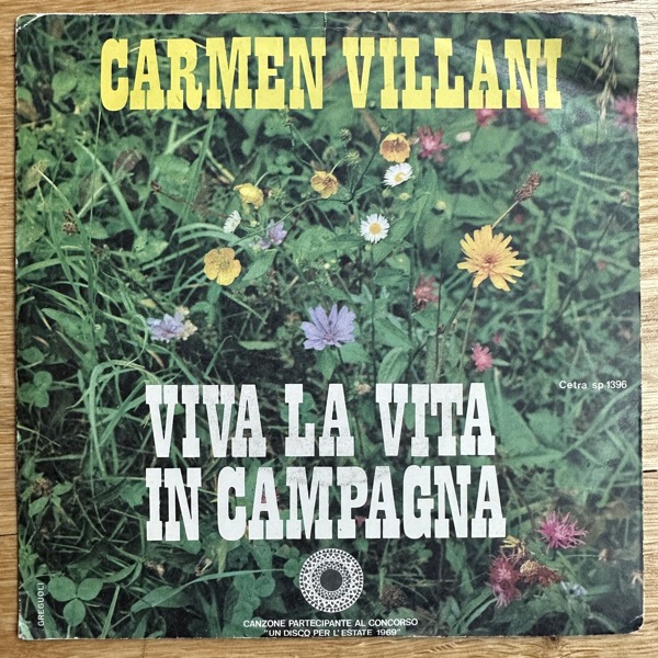 CARMEN VILLANI Viva La Vita In Campagna (Cetra - Italy original) (VG/VG+) 7"