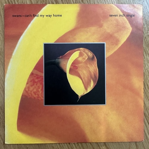 SWANS Can't Find My Way Home (MCA - UK original) (VG+) 7"