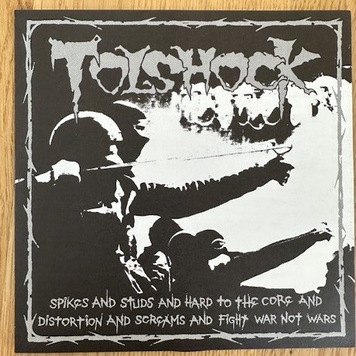 TOLSHOCK Spikes And Studs And Hard To The Core And Distortion And Screams And Fight War Not Wars (Elderberry - Sweden original) (NM/EX) 7"