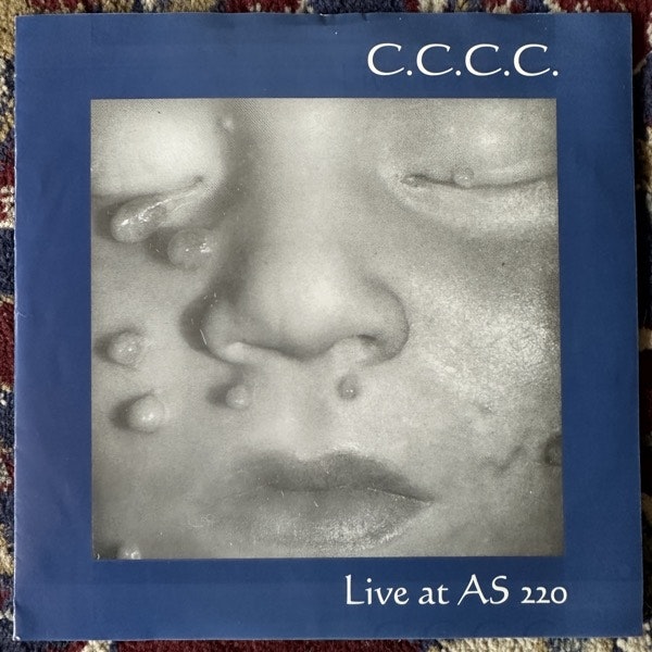 C.C.C.C. Live At AS 220 (Blue vinyl) (Membrum Debile Propaganda – Germany original) (VG+/VG) 7"