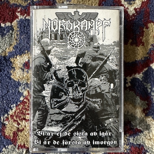 NORDKAMPF Vi Är Ej De Sista Av Igår, Vi Är De Första Av Imorgon (Schwert Distribution – Mexico reissue) (EX) TAPE