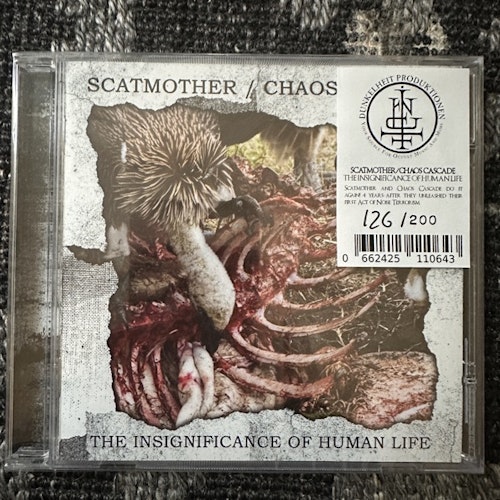 SCATMOTHER / CHAOS CASCADE The Insignificance Of Human Life (Dunkelheit - Germany original) (SS) CD