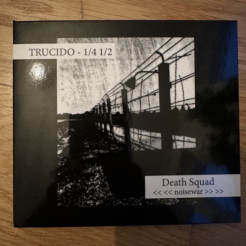 TRUCIDO / DEATH SQUAD 1/4 1/2 / Noisewar (Autarkeia - Lithuania reissue) (EX) CD