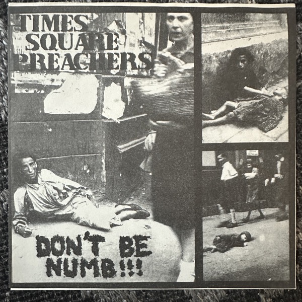 TIMES SQUARE PREACHERS Don't Be Numb!!! (Your Own Jailer - Sweden repress) (EX/VG+) 7"