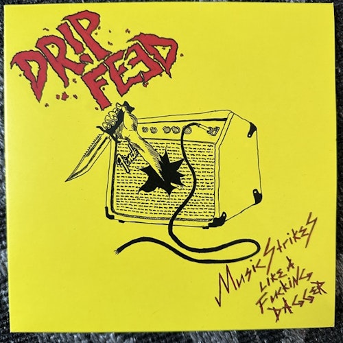 DRIP FEED Music Strikes Like A Fucking Dagger (Elände - Sweden original) (EX) 7"