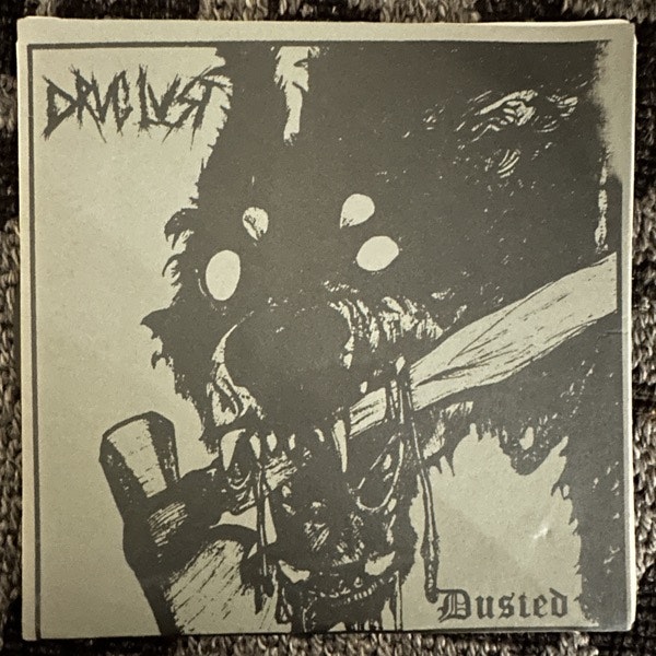 DRUG LUST Dusted (Cruel Noise - USA original) (EX) 7"