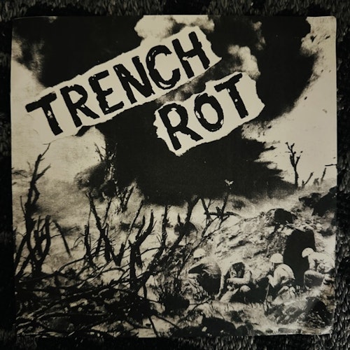 TRENCH ROT Trench Rot (Do Some Harm - USA original) (VG+/EX) 7"