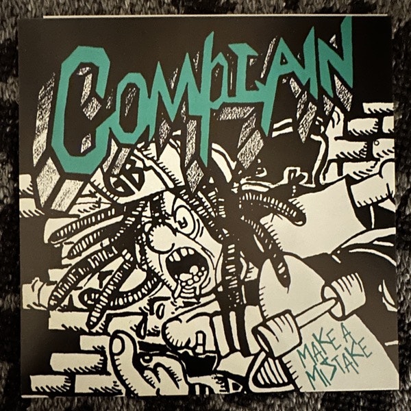 COMPLAIN Make A Mistake (625 Thrashcore – USA original) (EX) 7"