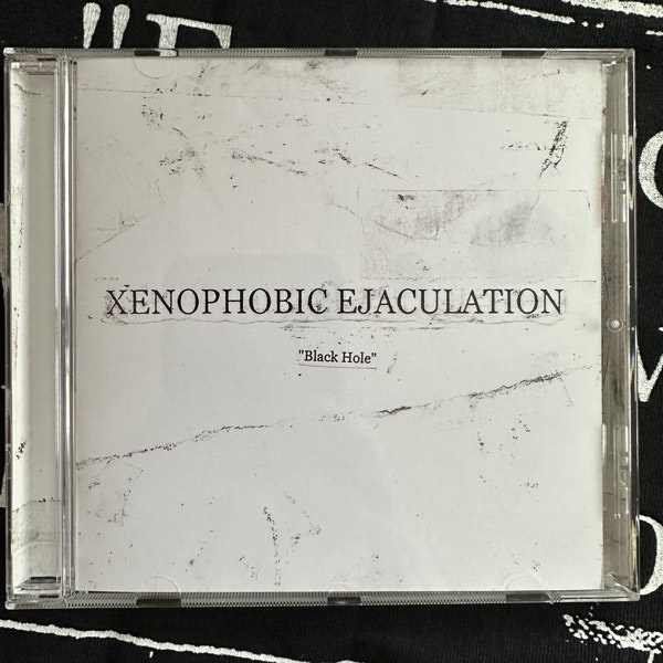 XENOPHOBIC EJACULATION  Black Hole (Filth And Violence - Finland original) (NM) CD