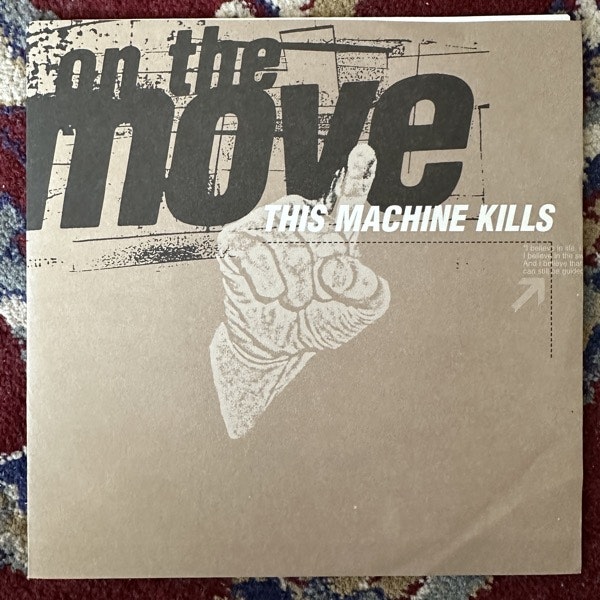 THIS MACHINE KILLS On The Move (El Grito - USA original) (EX) 7"