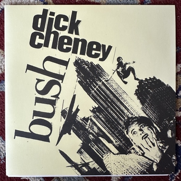 B.U.S.H. / DICK CHENEY Split (Thrashbastard – Germany original) (EX) 7"
