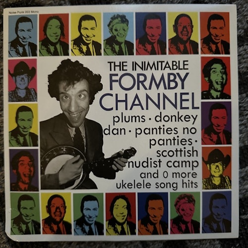 FORMBY CHANNEL The Inimitable (Blue vinyl) (Noise Punk - UK original) (VG+/EX) 7"
