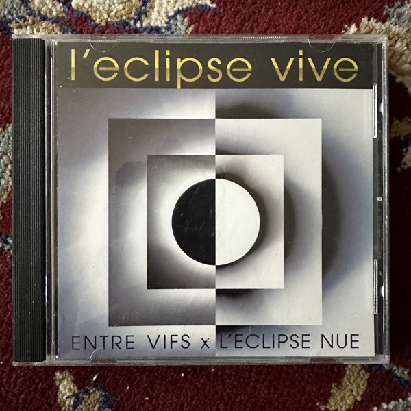 ENTRE VIFS x L'ECLIPSE NUE L'eclipse Vive (Aussaat – Germany original) (EX) CD