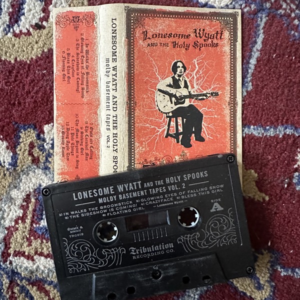 LONESOME WYATT AND THE HOLY SPOOKS Moldy Basement Tapes Volume 2 (Tribulation Recording Co. – USA original) (NM) TAPE