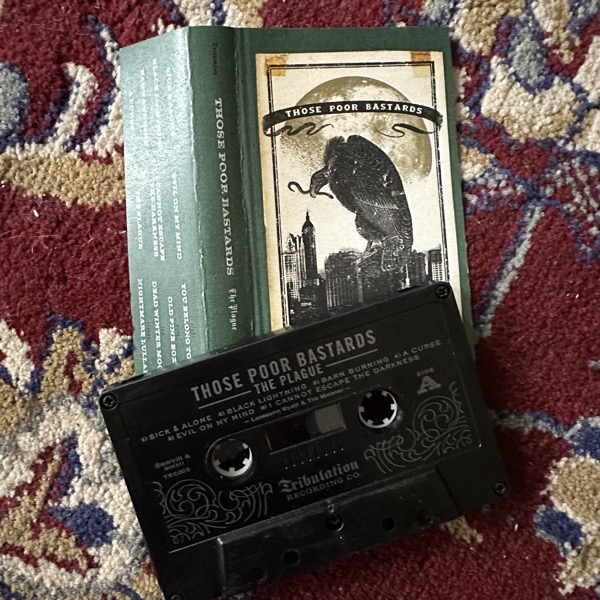 THOSE POOR BASTARDS The Plague (Tribulation Recording Co. – USA original) (NM) TAPE