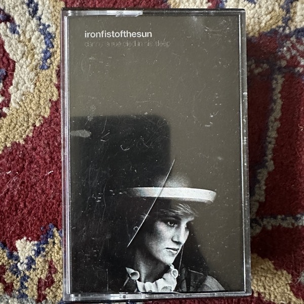 IRON FIST OF THE SUN Danny La Rue Died In His Sleep (Unrest - UK original) (EX) TAPE