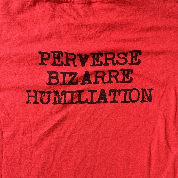 BIZARRE UPROAR Perverse Bizarre Humiliation (M) (USED) T-SHIRT