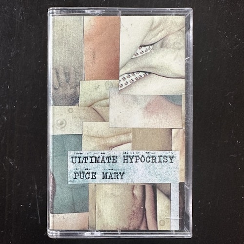 PUCE MARY Ultimate Hypocrisy (Freak Animal - Finland reissue) (NM) TAPE
