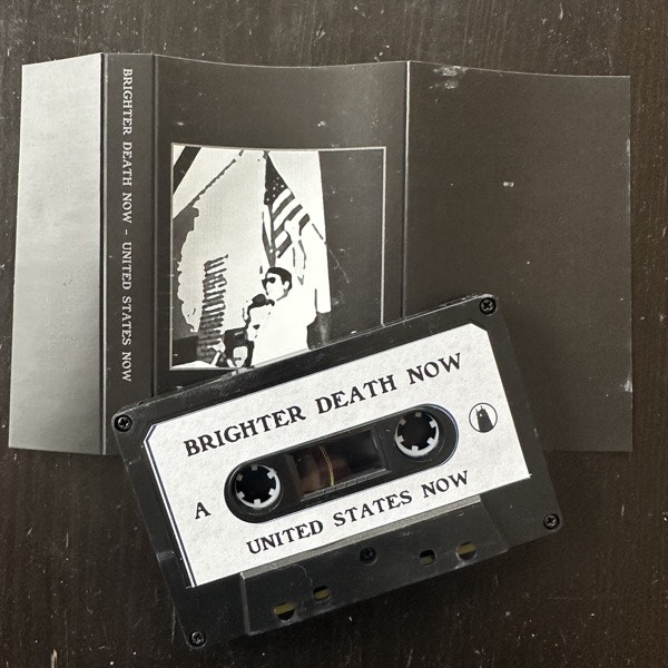 BRIGHTER DEATH NOW United States Now (Cloister - USA original) (EX) TAPE