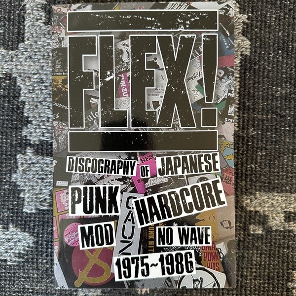 FLEX! Discography of Japanese Punk, Hardcore, Mod, No Wave 1975 - 1986 (EX) BOOK