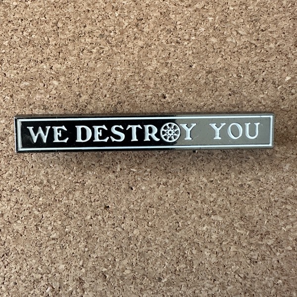 BRIGHTER DEATH NOW We Destroy You (NM) METAL PIN
