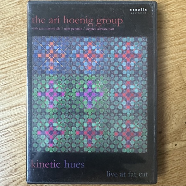 ARI HOENIG GROUP, the Kinetic Hues: Live At Fat Cat (Smalls - USA original) (NM) DVD
