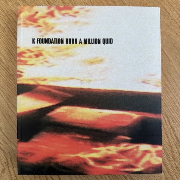 K FOUNDATION BURN A MILLION QUID (EX) BOOK
