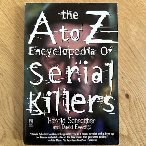A TO Z ENCYCLOPEDIA OF SERIAL KILLERS (VG+) BOOK