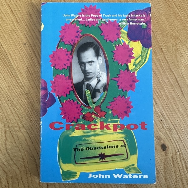 JOHN WATERS Crackpot (Early print) (VG+) BOOK