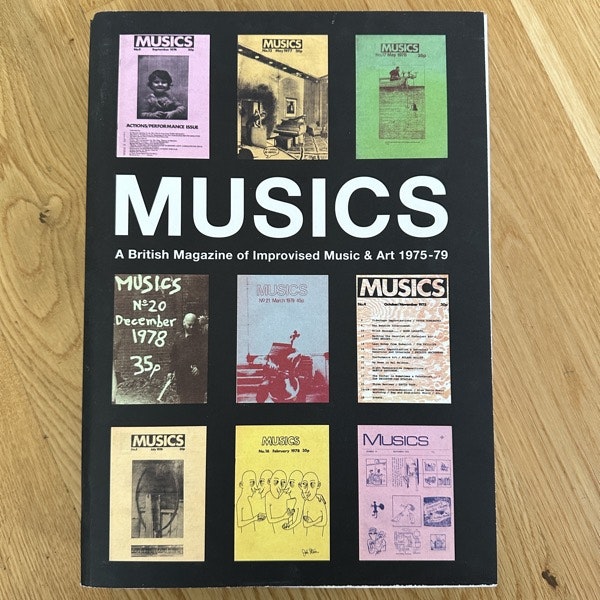 MUSICS A British Magazine of Improvised Music & Art 1975 - 79 (EX) BOOK