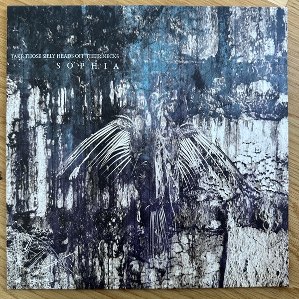 SOPHIA Take Those Silly Heads Off Their Necks (Raubbau - Germany original) (NM) 10"