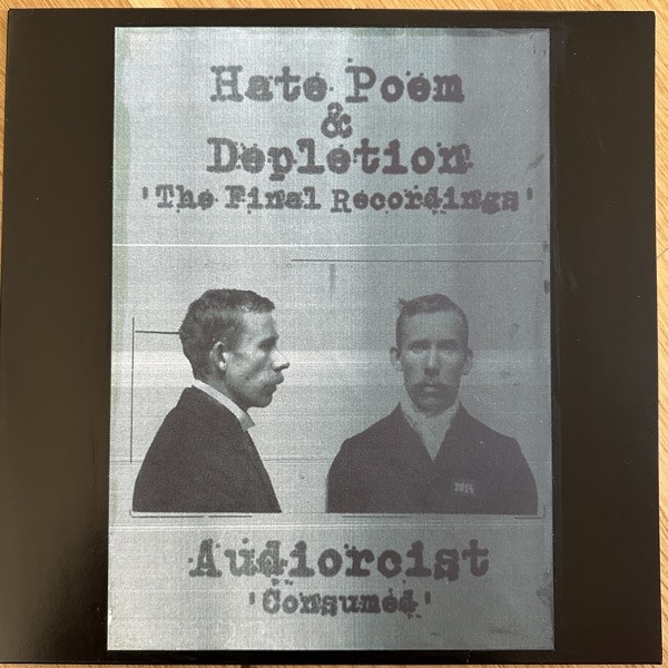 HATE POEM & DEPLETION / AUDIORCIST The Final Recordings / Consumed (Self released - Sweden original) (EX) LP