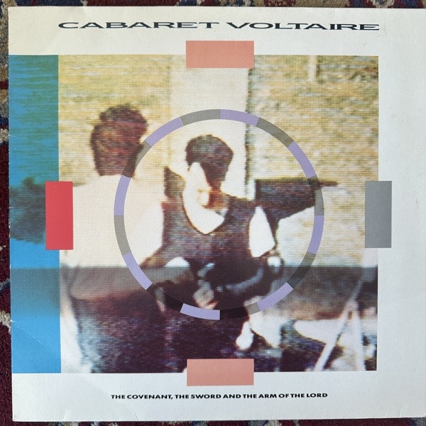 CABARET VOLTAIRE The Covenant, The Sword And The Arm Of The Lord (Some Bizarre - Europe original) (VG+) LP