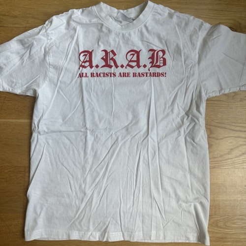 A.R.A.B All Racists Are Bastards! (M) (USED) T-SHIRT