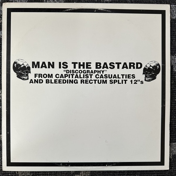 MAN IS THE BASTARD "Discography" From Capitalist Casualties And Bleeding Rectum Split 12"s (Purple/grey vinyl) (Deep Six - USA original) (VG+) LP