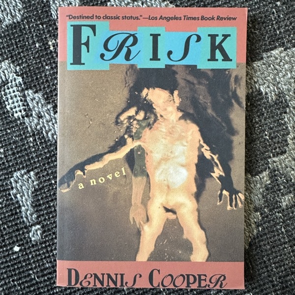 DENNIS COOPER Frisk (Grove) (NM) BOOK