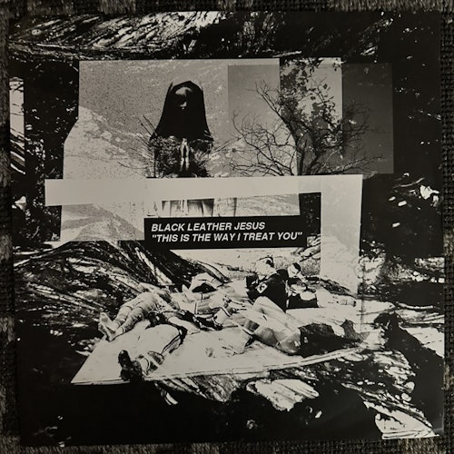 BLACK LEATHER JESUS This Is The Way I Treat You (Spacelessjam – USA original) (VG+/NM) LP