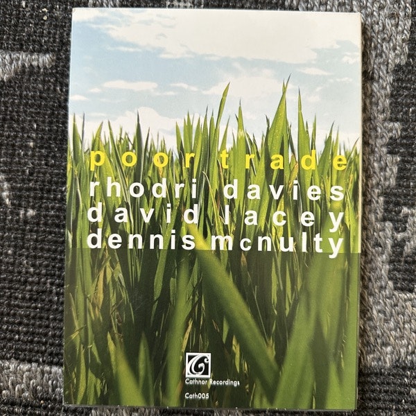 RHODRI DAVIES, DAVID LACEY, DENNIS MCNULTY Poor Trade (Cathnor - UK original) (EX) CD