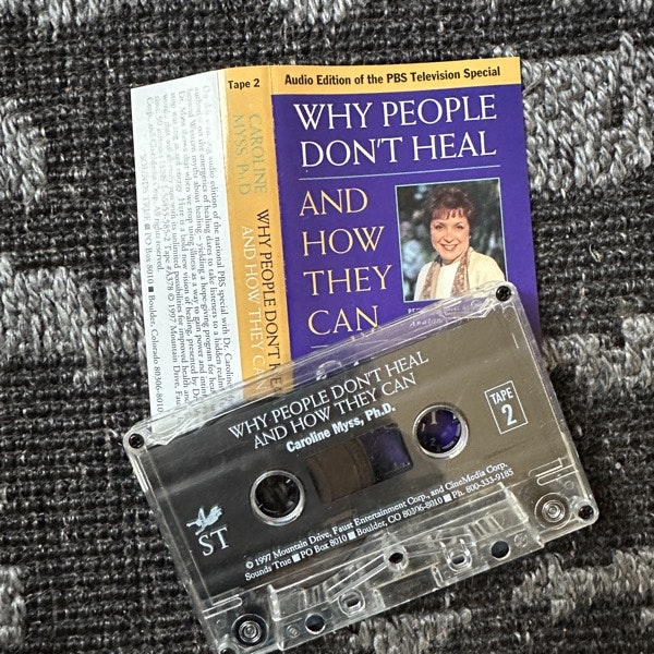 CAROLINE MYSS Why People Don't Heal - And How They Can Tape 2 (Sounds True – USA reissue) (EX) TAPE