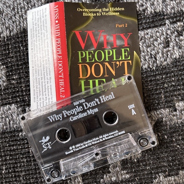 CAROLINE MYSS Why People Don't Heal Part 2 (Sounds True – USA original) (EX) TAPE
