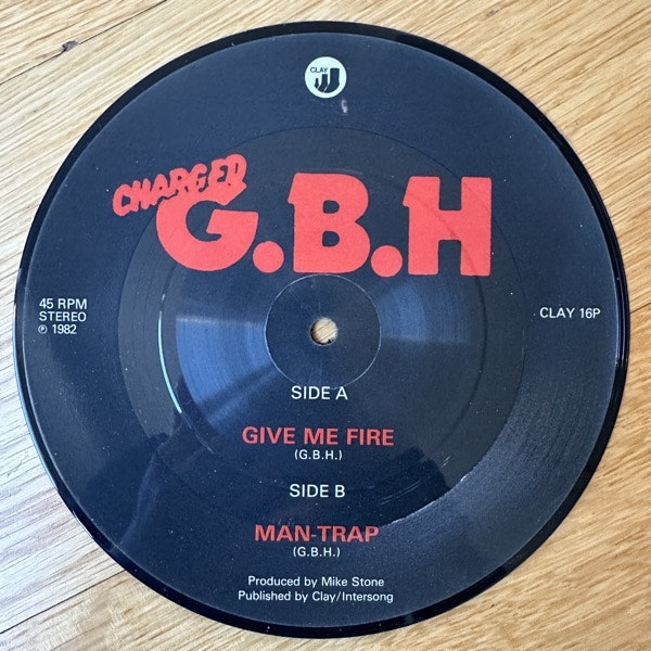 G.B.H, Charged Give Me Fire / Man-Trap (Clay - UK original) (VG+) PIC 7"