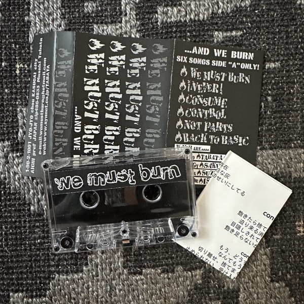 WE MUST BURN ...And We Burn (Self released - Japan original) (NM) TAPE
