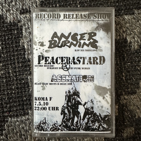 ANGER BURNING / PEACEBASTARD / ASSNATION Live In Berlin Koma F 07.05.2010 (Kickasstapes – Germany original) (EX) TAPE