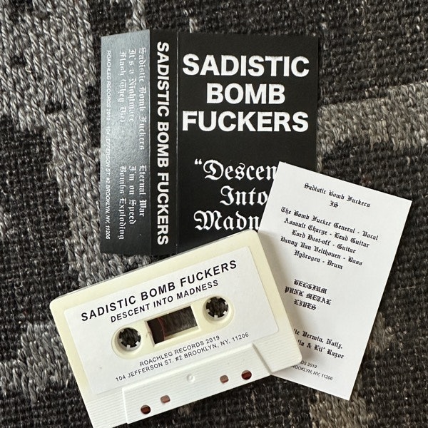 SADISTIC BOMB FUCKERS Descent Into Madness (Roachleg - USA original) (NM) TAPE